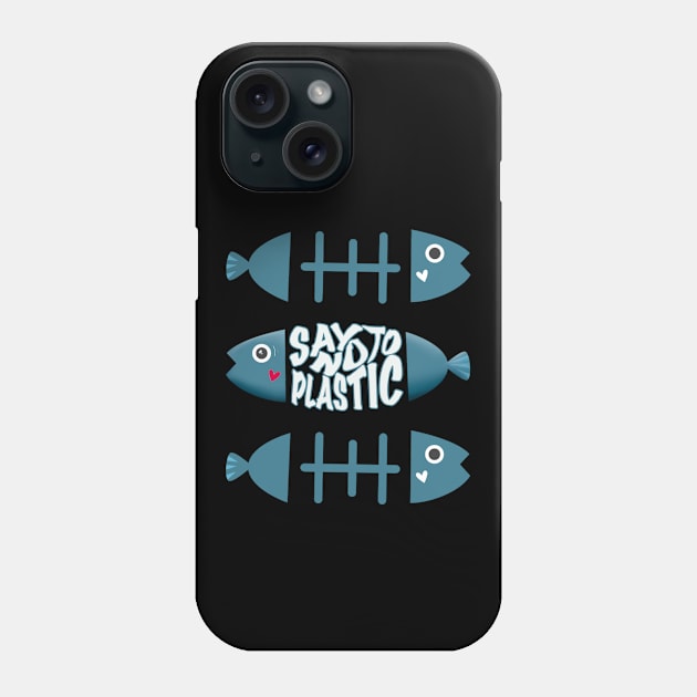 Say No To Plastic Ocean Lover Phone Case by Oceanutz