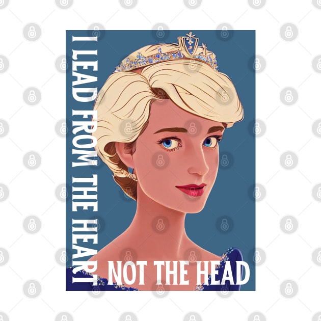 I Lead From the Heart - Not the Head - White - Quote - Princess Diana by Fenay-Designs