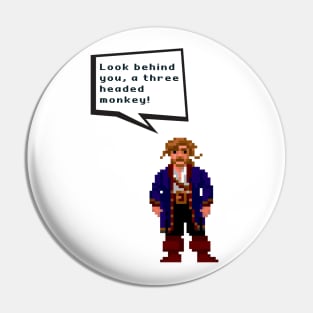 Guybrush Threepwood - Look Behind You, A Three Headed Monkey! Pin