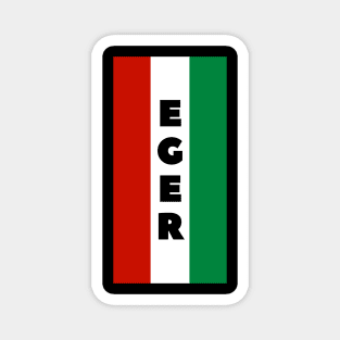 Eger City in Hungarian Flag Vertical Magnet