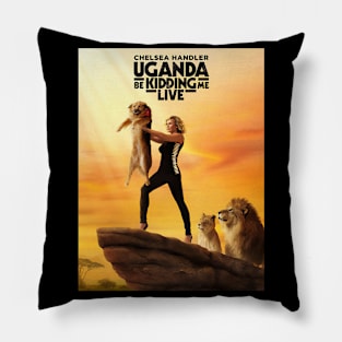 Uganda Be Kidding Me Pillow