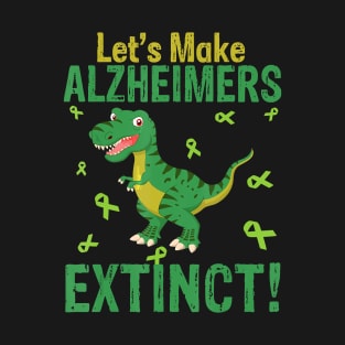 Let's make Alzheimers extinct Alzheimer awareness dinosaur Gift T-Shirt