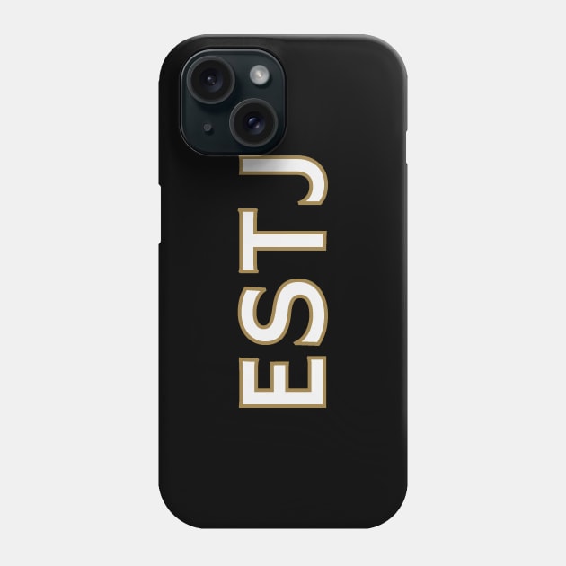 Myers Briggs Typography ESTJ Phone Case by calebfaires