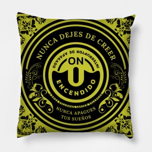 Nunca dejes de creer. Pillow