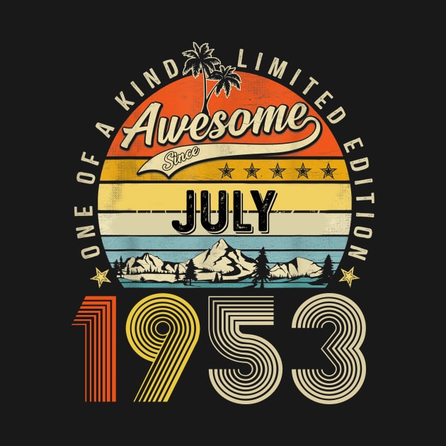 Awesome Since July 1953 Vintage 70th Birthday by Benko Clarence