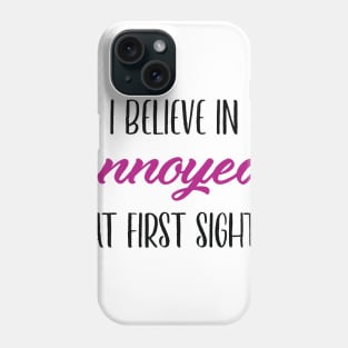 Annoyed At First Sight Phone Case