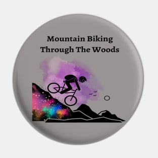 Mountain Biking Through The Woods, mountain bikers Pin