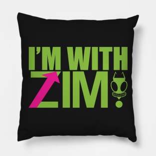 I'M WITH ZIM Pillow