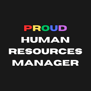 Proud HR manager T-Shirt