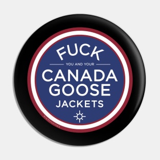 FUCK Canada Goose Pin