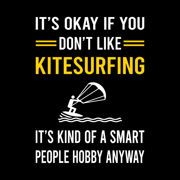 Smart People Hobby Kitesurfing Kitesurf Kitesurfer by Good Day