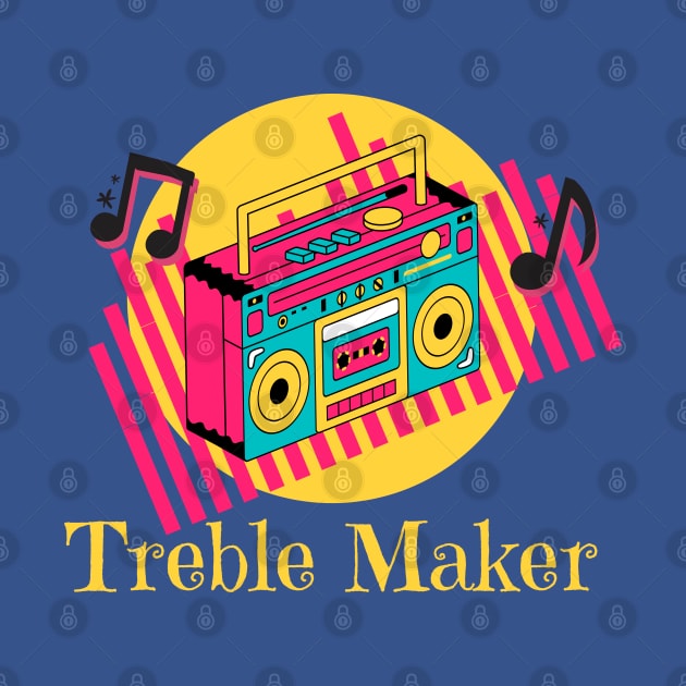 Music Treble Maker by UrbanCult