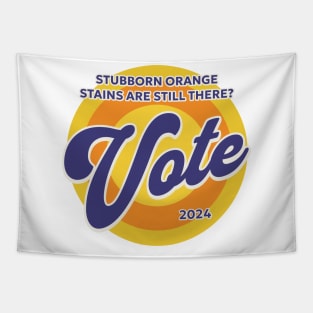 Vote Removes Stubborn Orange Stains Tapestry