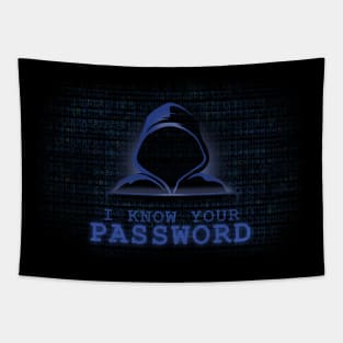 I Know Your Password Funny Geeky Tapestry