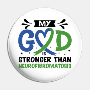 MY God is Stronger Than Neurofibromatosis Neurofibromatosis Awareness Pin