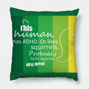 ADHD Squirrel (colorful text art) Pillow