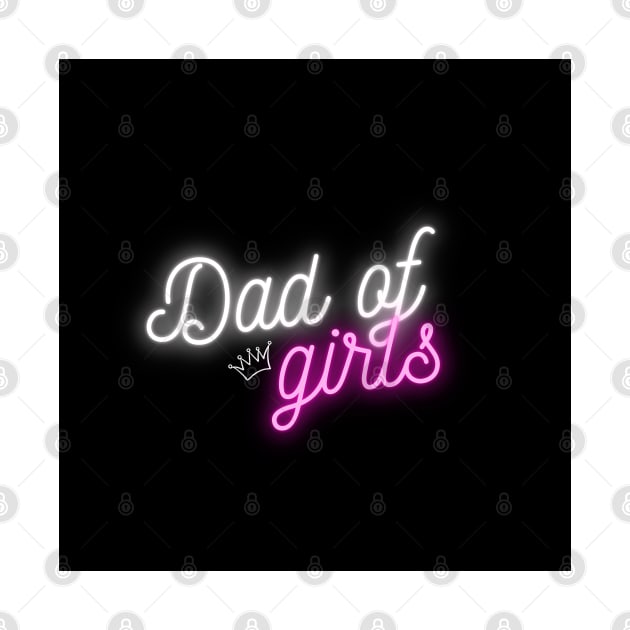 Dad of Girls by ArtoTee