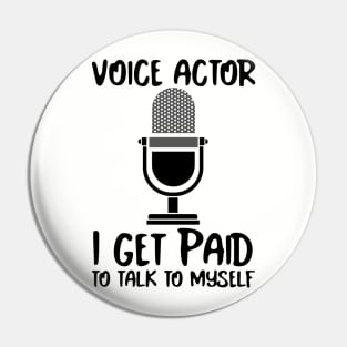 Voice Actor paid to talk to themselves. Pin