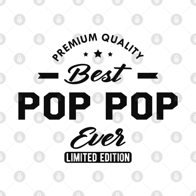 Pop Pop - The best pop pop ever by KC Happy Shop