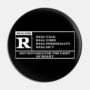 Rated R for Realism Black/White Pin