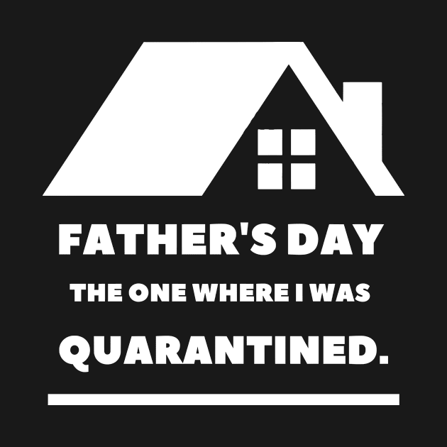 Father's Day The One Where I Was Quarantined by Lasso Print