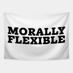 Morally Flexible Tapestry