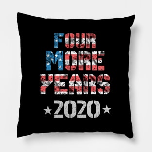 FOUR MORE YEARS 2020 Pillow