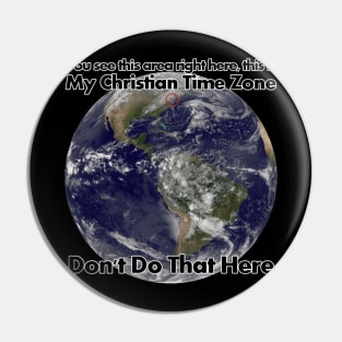 My Christian Time Zone, Earth Pin