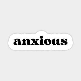 Anxious Magnet