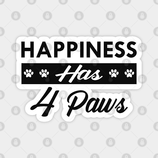 Dog - Happiness has 4 paws Magnet by KC Happy Shop