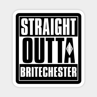 Straight Outta Britechester Magnet