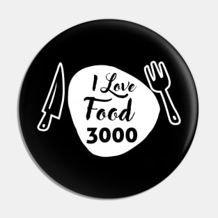 I LOVE FOOD 3000 Pin