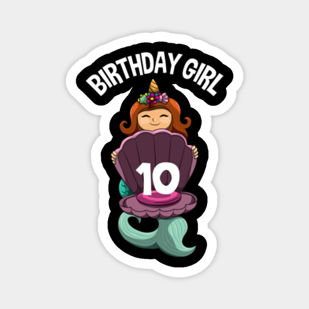 10th Birthday Mermaid Unicorn 10 Ten Yr Old Girl Mermaid