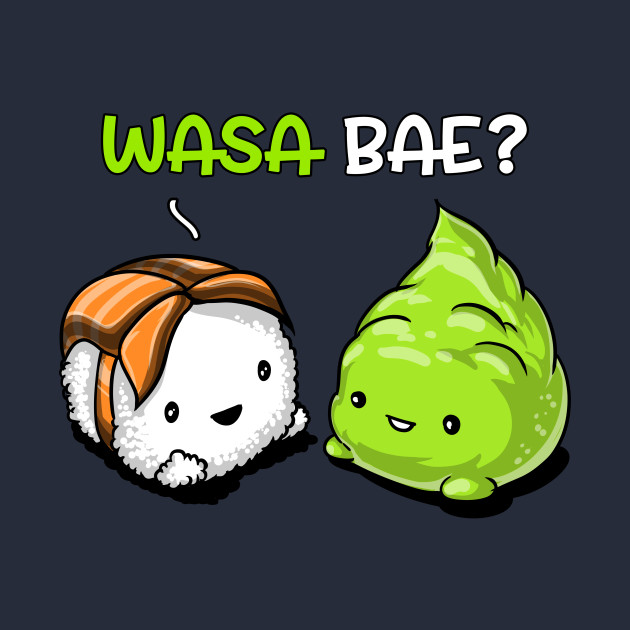 Cute Sushi Funny Wasa Wasabi Kawaii Pun Sushi Wasabi 