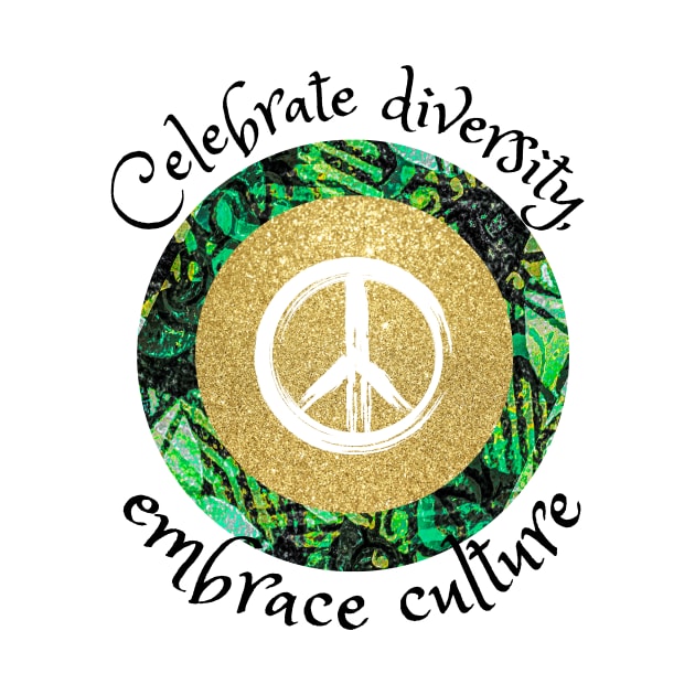 Celebrate diversity, embrace culture, African tribal peace culture by Carmen's