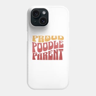 Proud Poodle Parent Phone Case