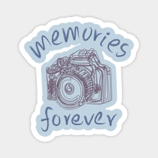 Memories forever - Saying with camera Magnet