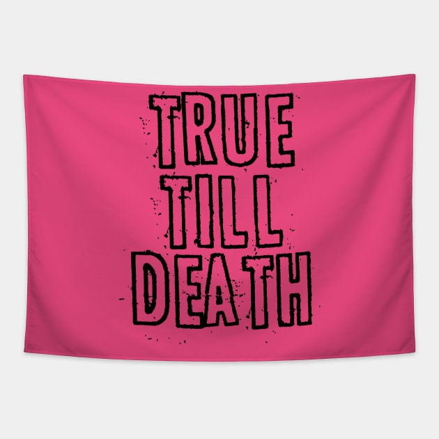 True 'till Death Tapestry by Spacamaca