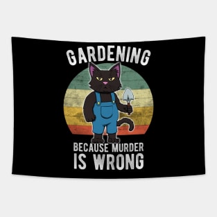 Gardener Cat Gardening because murder is wrong Tapestry