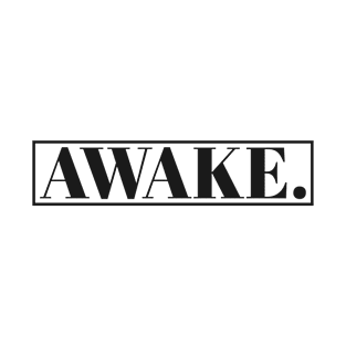 Awake T-Shirt