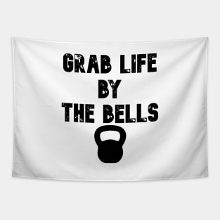 Grab life by the bells Tapestry