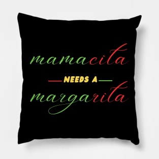 Mamacita Needs A Margarita Funny Cinco De Mayo Pillow