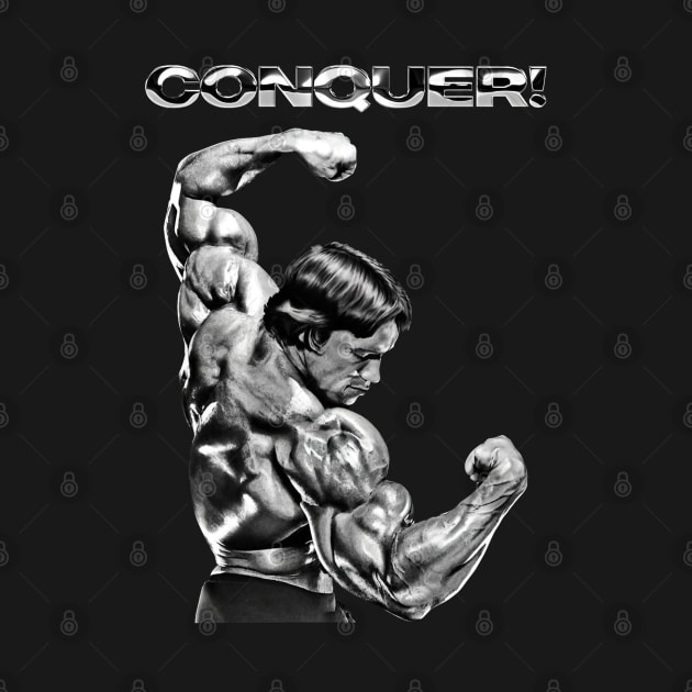 Arnold schwarzenegger, Conquer! Arnold schwarzenegger Fan art by HuzaifaDesign