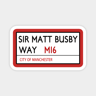 Sir Matt Busby Way Magnet