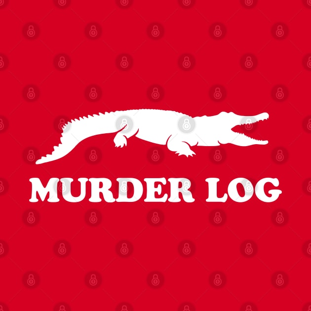 Murder Log by Chewbaccadoll