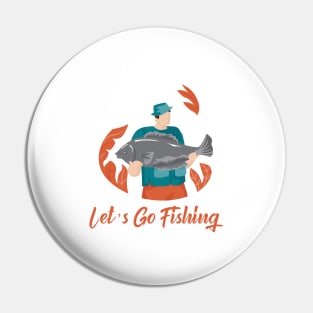 Lets Go Fishing Pin