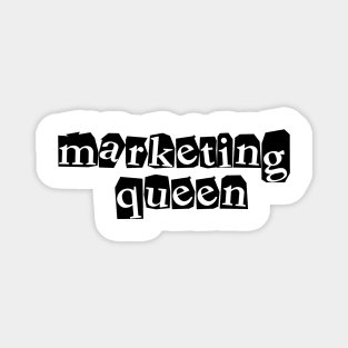 marketing queen - ransom letters Magnet