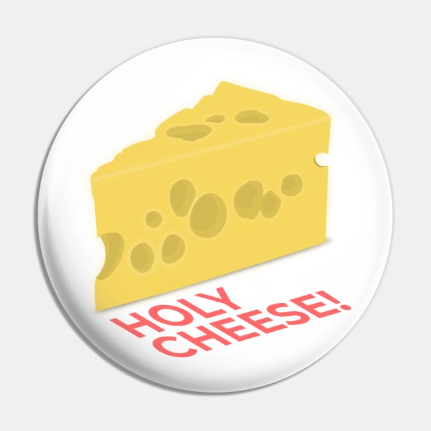 Holy Cheese ! We love cheese Pin by SiniDesignStudio