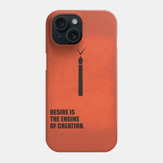 Desire the Engine of Creation ! Business Quotes Phone Case by labno4