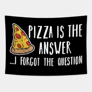 I Wish You Were Pizza is the Answer Lover Funny Slice Gift Tapestry